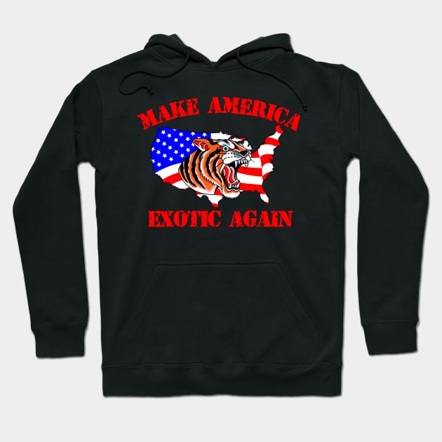 MAKE AMERICA EXOTIC AGAIN Hoodie by art_of_josh